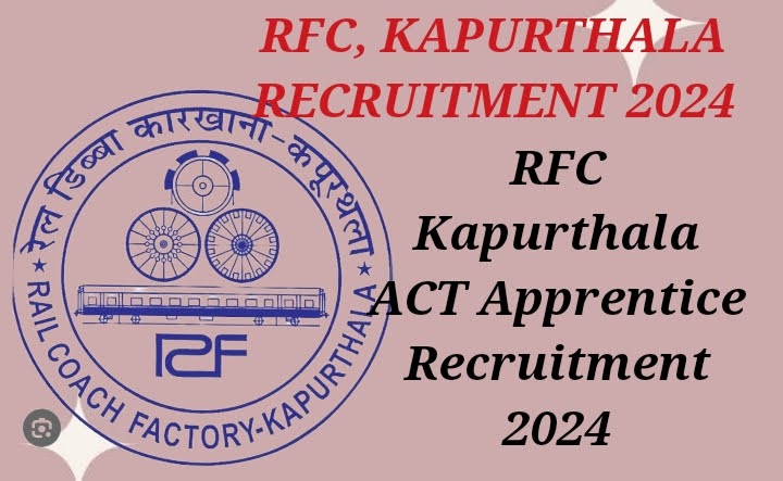 RCF, Kapurthala Act Apprentice Recruitment 2024