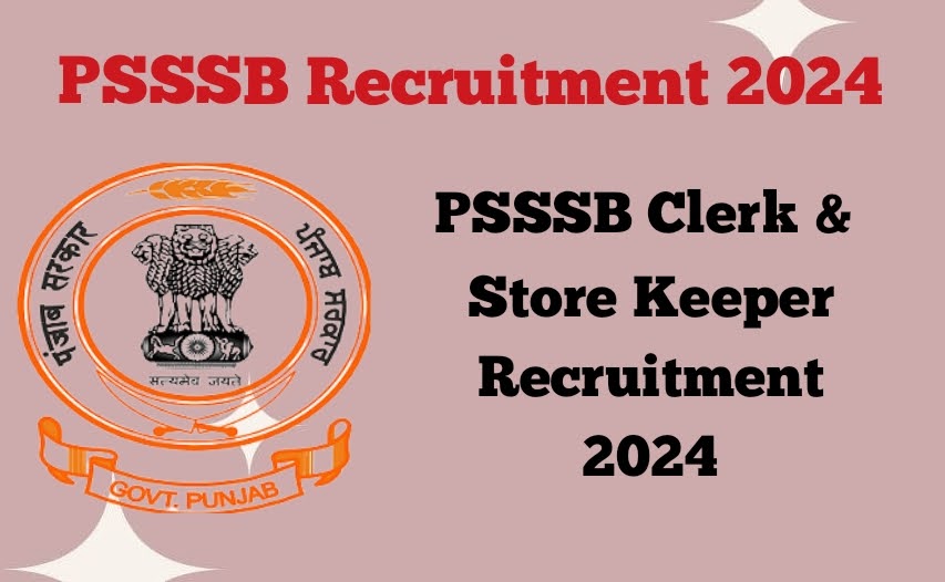 PSSSB Clerk and store keeper recruitment 2024