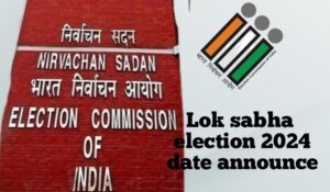 election commission announce lok sabha election 2024 date