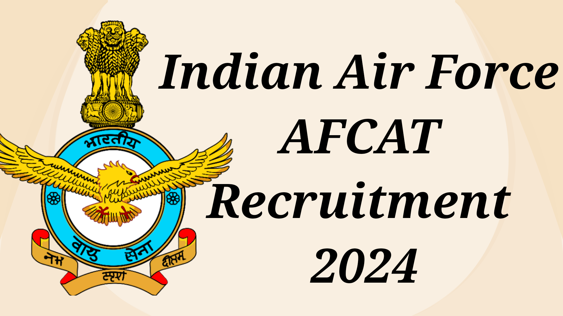 Indian Air Force AFCAT Recruitment 2024 ( 304 Posts­)- Apply Online