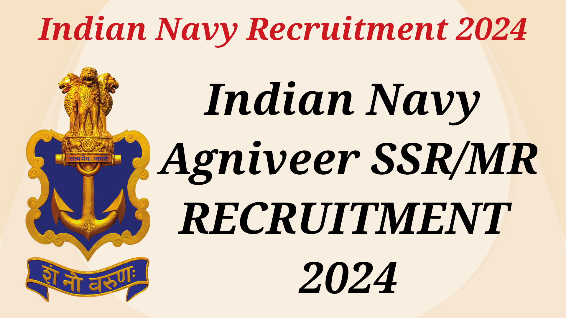 Indian Navy Agniveer SSR/MR Recruitment 2024 (02/2024 Batch) – Apply Online 