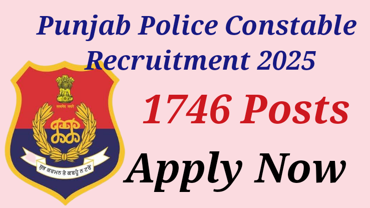 Punjab Police Constable Recruitment 2025